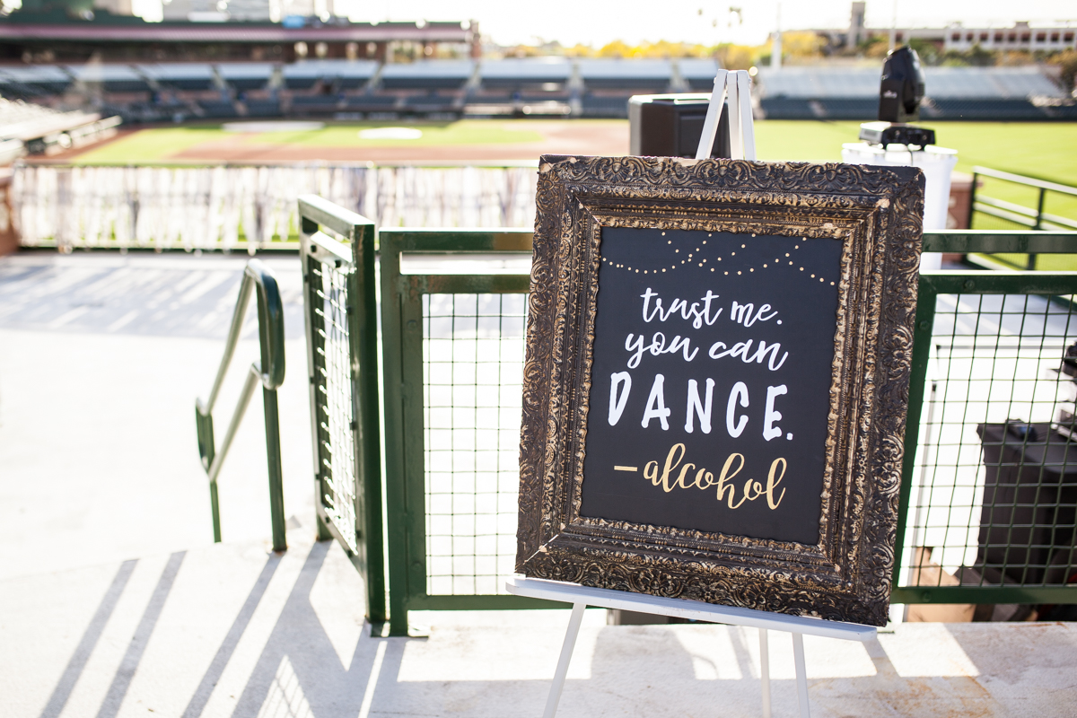 trust me you can dance - alcohol wedding reception sign