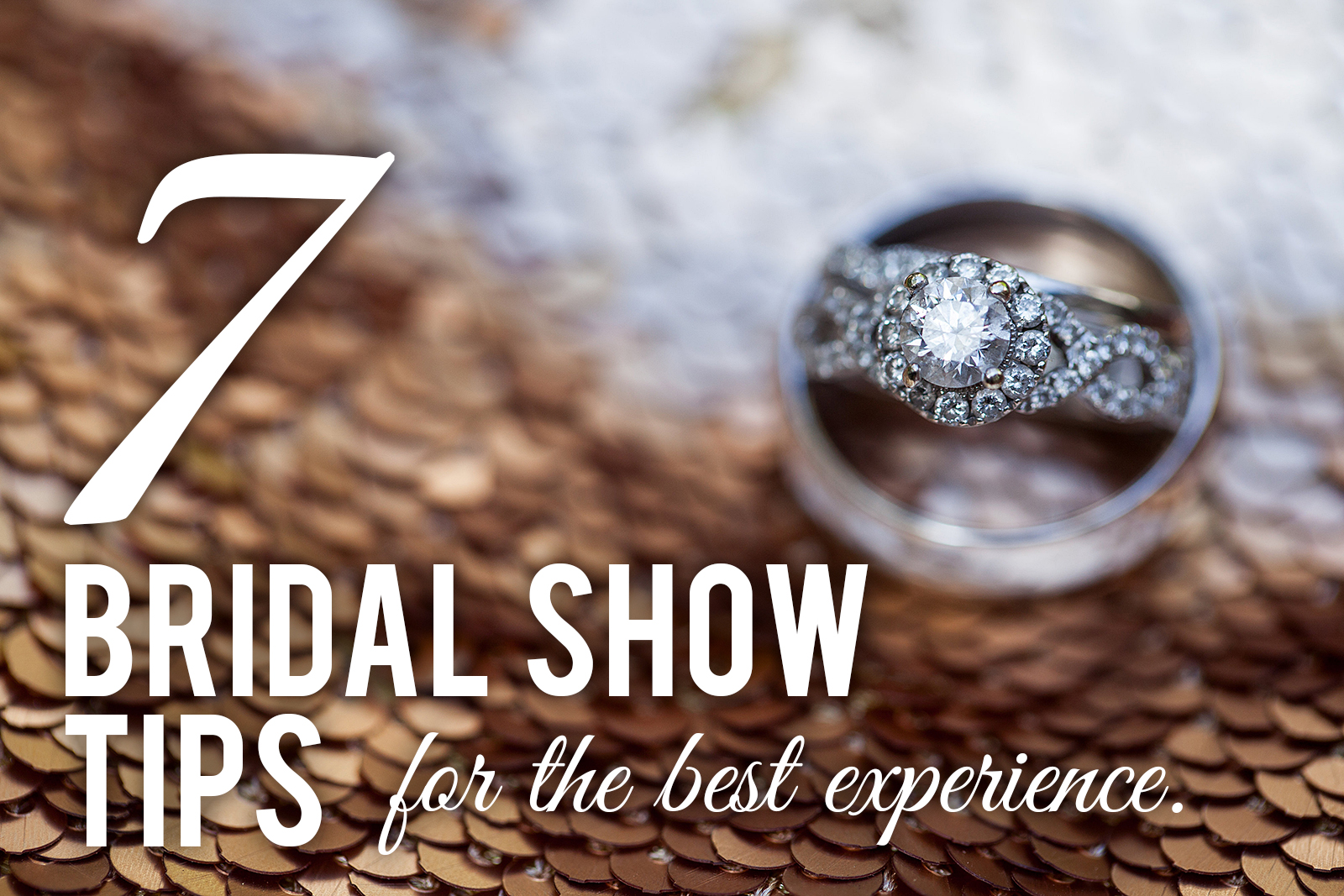 7 Bridal Show Tips for the Best Experience