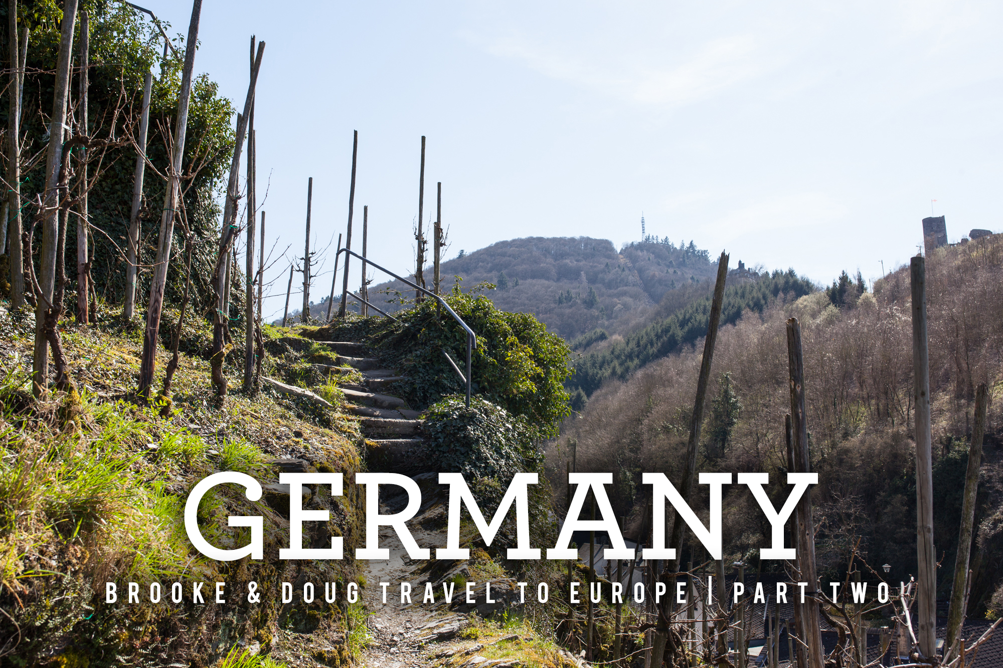 Brooke & Doug Travel to Europe | PART 1 - Germany