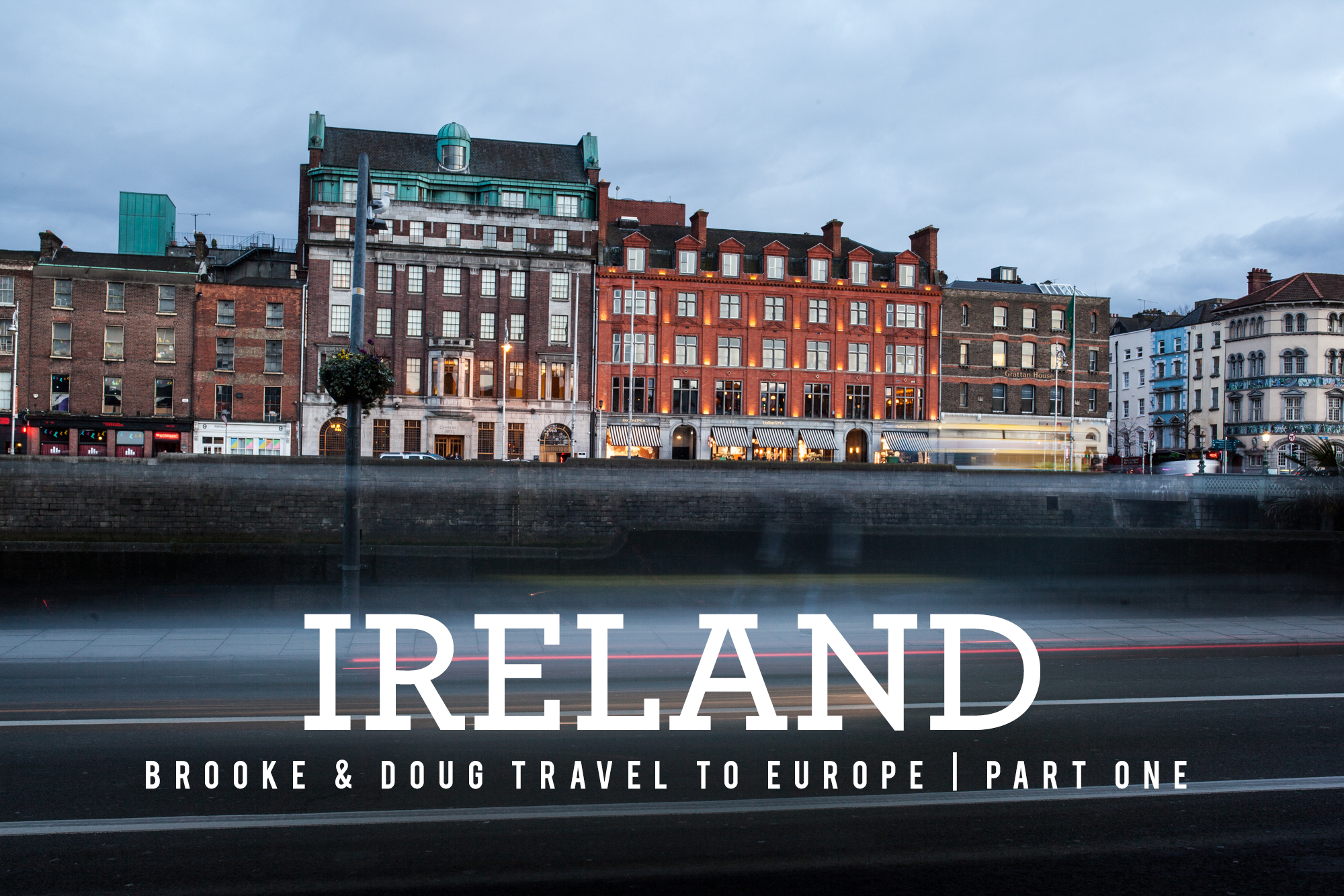 brooke and doug travels to europe Ireland